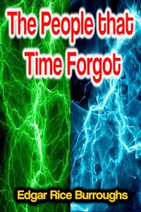 The People that Time Forgot - Edgar Rice Burroughs - ebook