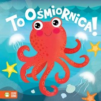 To ośmiornica! - Supeł Barbara - książka