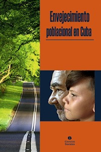 Envejecimiento poblacional en Cuba - Colectivo de Autores - ebook