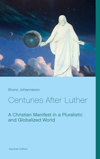 Centuries After Luther - Bruno Johannsson - ebook