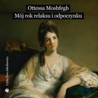 Mój rok relaksu i odpoczynku - Ottessa Moshfegh - ebook + audiobook + książka