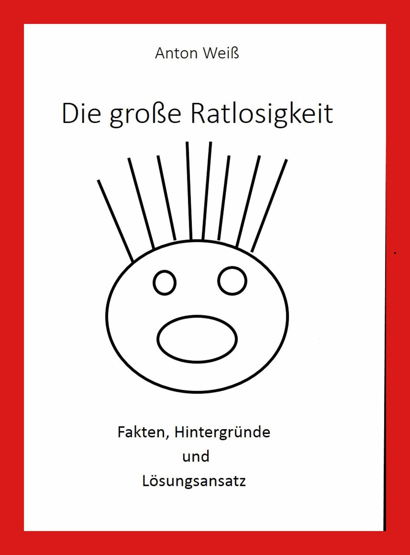 Die große Ratlosigkeit