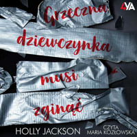 Grzeczna dziewczynka musi zginąć - Holly Jackson - ebook + audiobook + książka