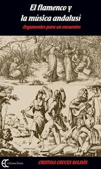 El flamenco y la música andalusí - Cristina Cruces - ebook