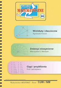 Miniatury matematyczne 66 - Kruse Agnieszka, Mentzen Mieczysław K., Jędrzejewicz Piotr - książka