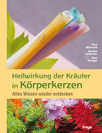 Heilwirkung der Kräuter in Körperkerzen - Eunike Grahofer - ebook