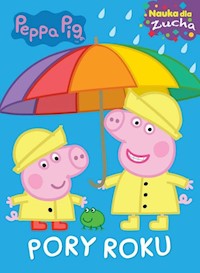 Świnka Peppa Nauka dla zucha Pory roku -  - książka