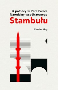 O północy w Pera Palace - Charles King - książka