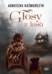 Głosy z lasu - Agnieszka Kaźmierczyk - ebook + książka