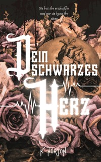 Dein schwarzes Herz - Kerstin Horton - ebook