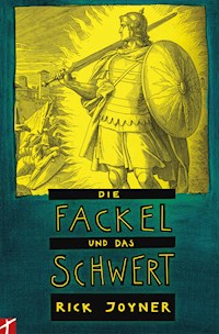 Die Fackel und das Schwert (Teil2) - Rick Joyner - ebook