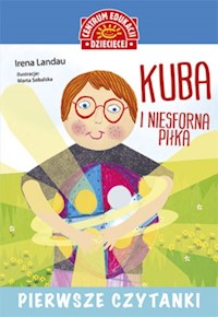 Pierwsze czytanki Kuba i niesforna piłka - Irena Landau - książka