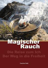 Magischer Rauch - Caroline Deiß - ebook