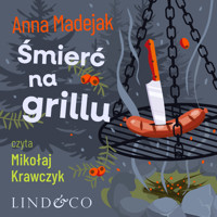 Śmierć na grillu – Zabójczy Etat, t. 2 - Anna Madejak - ebook + audiobook