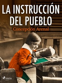 La instrucción del pueblo - Concepción Arenal - ebook