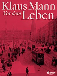 Vor dem Leben - Mann Klaus - ebook