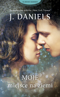 Moje miejsce na ziemi - J.Daniels - ebook + książka