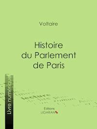 Histoire du Parlement de Paris - Voltaire - ebook