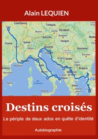 Destins croisés - Alain LEQUIEN - ebook