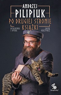 Po drugiej stronie książki - Andrzej Pilipiuk - ebook + książka