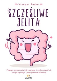 Szczęśliwe jelita - Vincent Pedre - ebook + książka