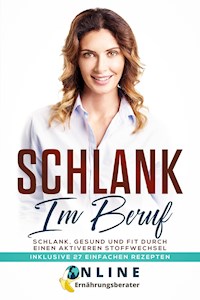 Schlank im Beruf - Online Ernährungsberater - ebook