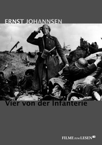 Vier von der Infanterie - Ernst Johannsen - ebook
