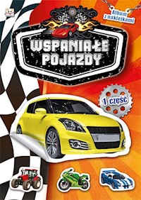Album z naklejkami Wspaniałe pojazdy Część 1 - - książka