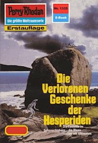 Perry Rhodan 1335: Die Verlorenen Geschenke der Hesperiden - Arndt Ellmer - ebook