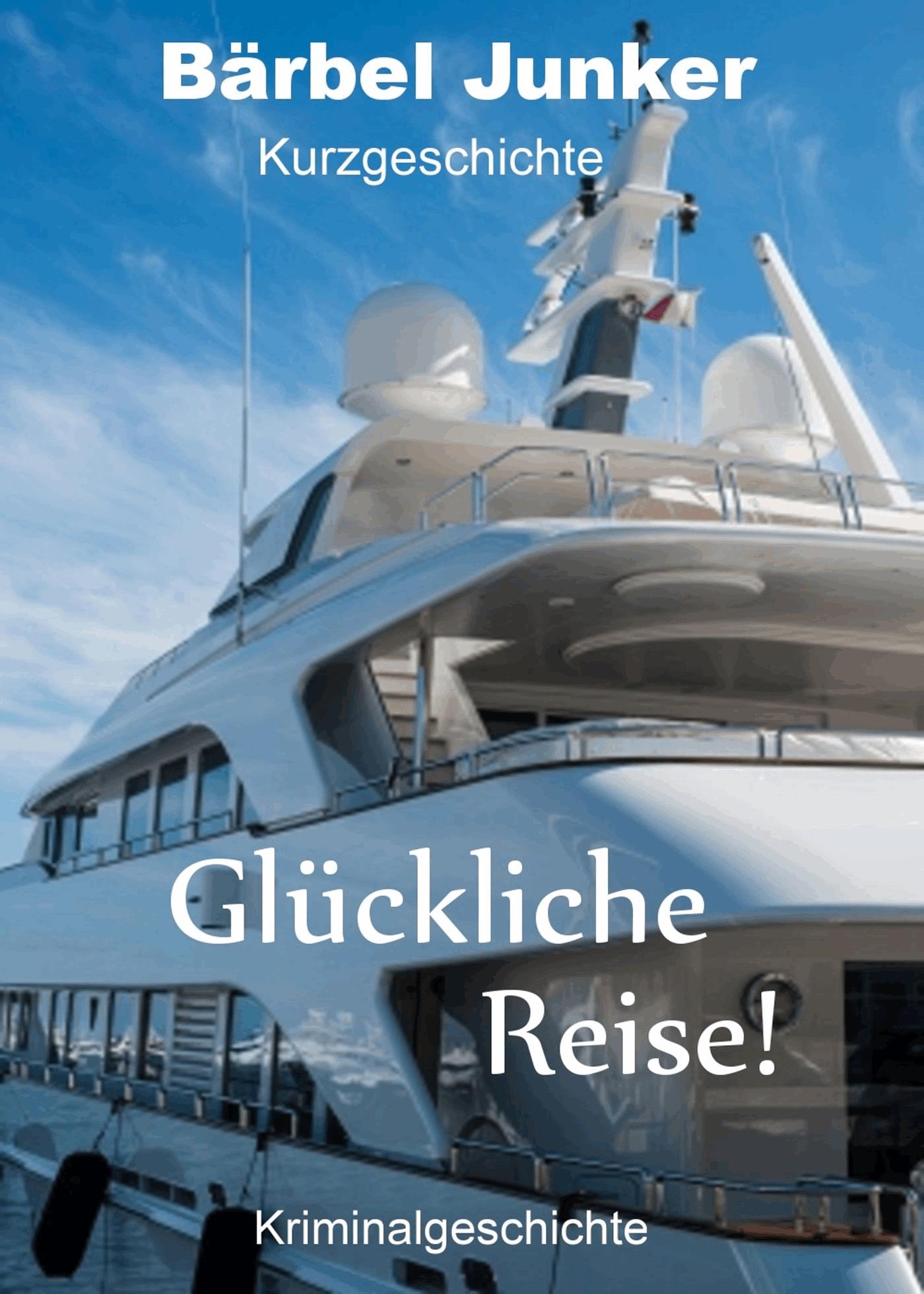 Glückliche Reise!