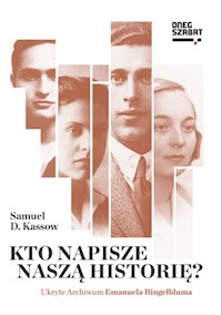 Kto napisze naszą historię? - Kassow Samuel D. - książka