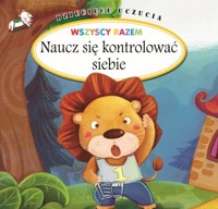 Dziecięce uczucia Naucz się kontrolować siebie -  - książka