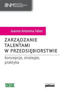 Zarządzanie talentami w przedsiębiorstwie - Tabor Joanna Antonina - książka