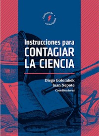 Instrucciones para contagiar la ciencia - Juan Nepote - ebook
