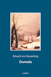 Dumala - Eduard von Keyserling - ebook