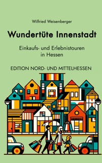 Wundertüte Innenstadt (2) - Wilfried Weisenberger - ebook