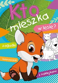 Kto mieszka w lesie? - Ewa Stadtmüller - książka