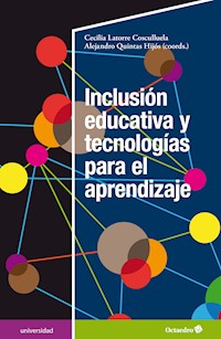 Inclusión educativa y tecnologías para el aprendizaje - Alejandro Quintas Hijós - ebook