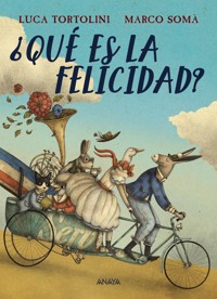 ¿Qué es la felicidad? - Tortolini Luca - ebook