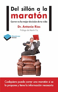 Del sillón al maratón - Antonio Ríos - ebook