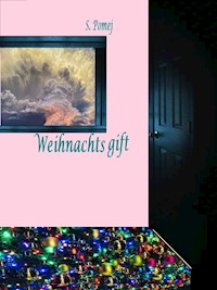 Weihnachtsgift - S. Pomej - ebook