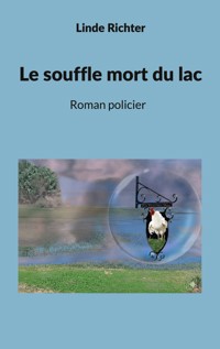 Le souffle mort du lac - Linde Richter - ebook