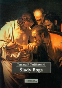 Ślady Boga - Terlikowski Tomasz P. - książka