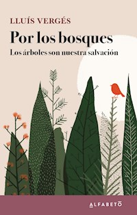 Por los bosques - Lluís Vergés - ebook
