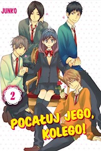Pocałuj jego, kolego! #02 - Junko - książka