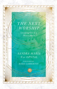 The Next Worship - Sandra Maria Van Opstal - ebook
