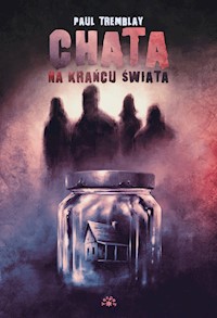 Chata na krańcu świata - Tremblay Paul - książka