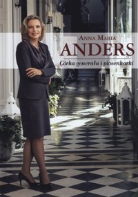 Anna Maria Anders. Córka generała i piosenkarki - Anna Maria Anders - książka