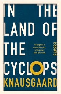 In the Land of the Cyclops - Knausgaard Karl Ove - książka