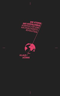Die Utopie des Sozialismus - Klaus Dorre - ebook